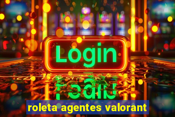 roleta agentes valorant